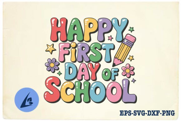 Happy First Day of School Teach SVG Graphics