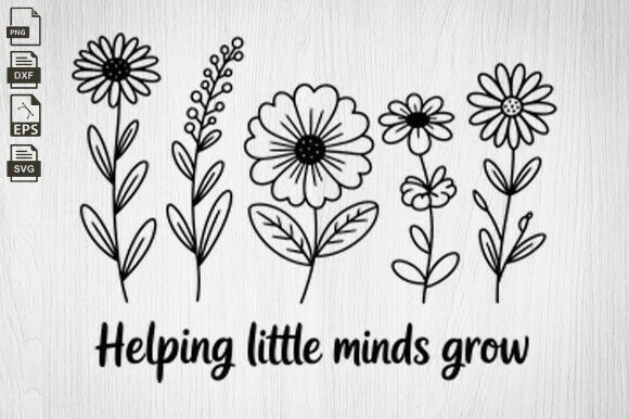 Helping Little Minds Grow Svg, Teacher