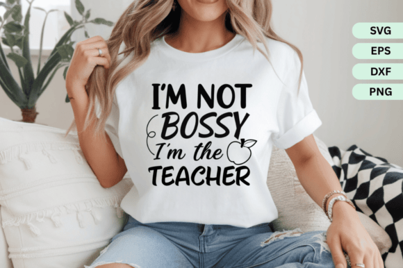 I m Not Bossy I M the Te SVG, PNG Design