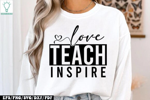 Love Teach Inspire SVG: Graphics for Creative Crafts
