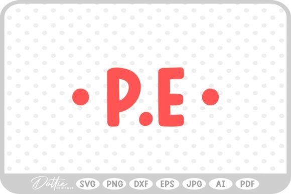 P.E School Subject SVG PNG DXF