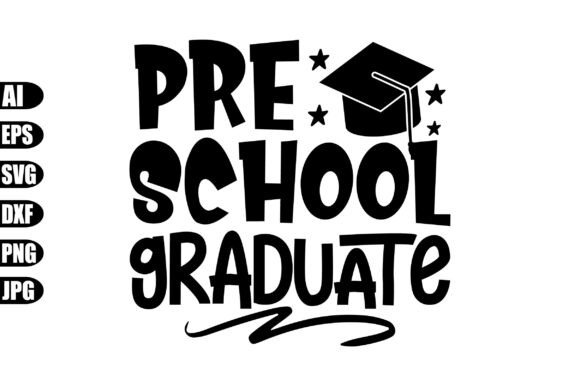 Pre School Graduate Svg for Crafts and Graphics