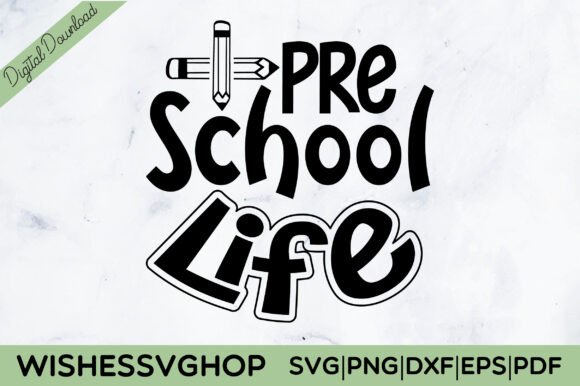 Pre School Life SVG PNG for Graphics and Crafts