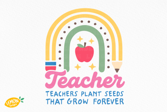 Teacher Rainbow SVG Design: Graphics and Crafts for Local Branding