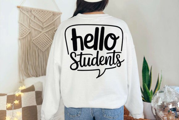 Teacher Shirt Svg, Hello Students SVG