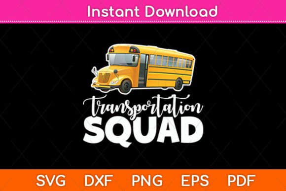 Transportation Squad Bus Driver School Graphics